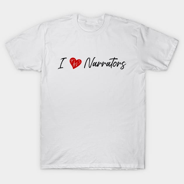 I Heart Narrators T-Shirt by Audiobook Empire